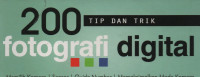 200 Tip dan Trik Fotografi Digital