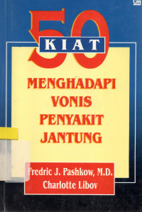 50 Kiat menghadapi vonis penyakit jantung