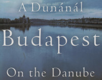 A Dunanal Budapest On the Danube