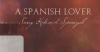 A Spanish Lover : Sang Kekasih Spanyol