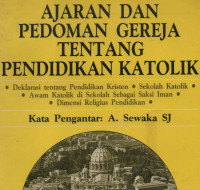 Ajaran dan pedoman gereja tentang pendidikan katolik