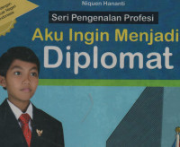 Aku Ingin Menjadi (Diplomat)