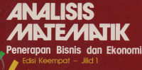 Analisis matematik :penerapan bisnis dan ekonomi Jilid.1