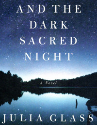 And the dark sacred night