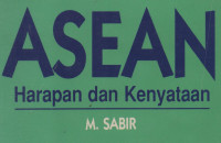 ASEAN :Harapan dan kenyataan