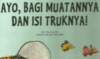 Ayo, Bagi Muatannya dan isi truknya!