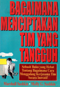 Bagaimana menciptakan tim yang tangguh