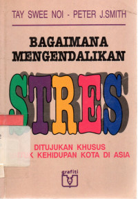 Bagaimana mengendalikan stres