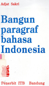 bangun Paragraf Bahasa Indonesia