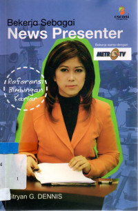 Bekerja sebagai News Presenter