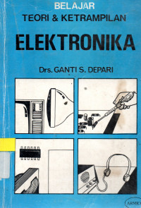 Belajar teori dan ketrampilan elektronika