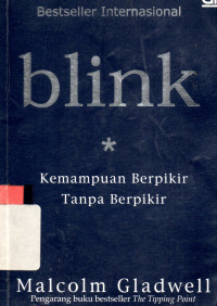 Blink : Kemampuan berpikir tanpa berpikir