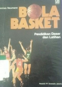 Bola basket : Pendidikan dasar dan latihan