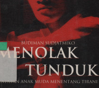 Budiman Sudjatmiko: Menolak tunduk