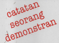 Catatan Seorang Demonstran