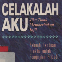 Celakalah Aku Jika Tidak Memberitakan Injil