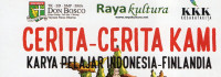 Cerita - cerita kami : Karya pelajar Indonesia - Finlandia