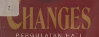 CHANGES (Pergulatan Hati)