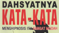 Dahsyatnya Kata-kata Menghipnosis itu Sangat Mudah