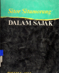 Dalam Sajak : :Kumpulan Sajak Sitor Situmorang
