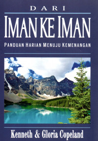 Dari Iman ke Iman panduan harian menuju kemenangan