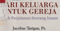 Dari Keluarga Untuk Gereja Kisah Perjalanan Seorang Imam