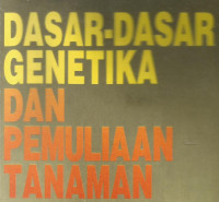Dasar-Dasar Genetika Dan Pemuliaan Tanaman