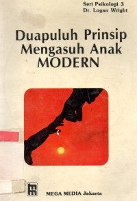 Duapuluh prinsip mengasuh anak modern