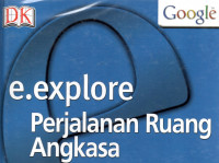 E.Explore Perajalanan Ruang Angkasa