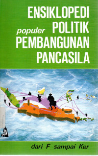 Ensiklopedi politik populer pembangunan pancasila