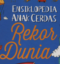 Ensiklopedia Anak Cerdas Rekor Dunia