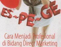 ES~PE~GE: Cara Menjadi Profesional di Bidang Direct Marketing