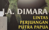 FA. IDO MA, MA IDO FA, J.A. Dimara, Lintas Perjuangan Putra Papua