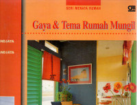 Gaya Dam Tema Rumah Mungil :Seri Menata Rumah