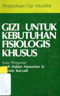 Gizi untuk kebutuhan fisiologis khusus