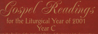 Image of Gospel Readings ( For the Liturgical Year of 2001 Year C)