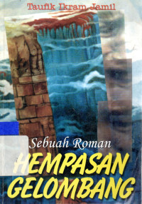 Hempasan gelombang:Sebuah roman