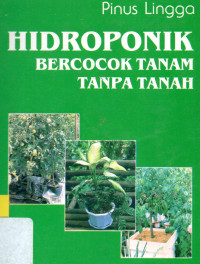 Hidroponik :bercocok tanam tanpa tanah