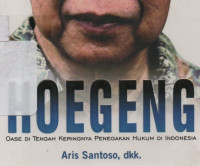 Hoegeng : Oase Di Tengah Keringnya Penegakan Hukum Di Indonesia
