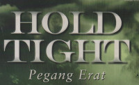 Hold Tight (Pegang Erat)