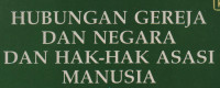Hubungan Gereja dan Negara dan Hak-hak Asasi Manusia