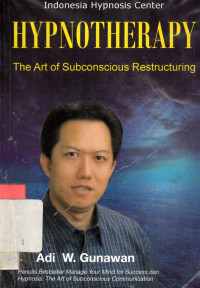 Hypnotherapy : The art of subconscious restructuring