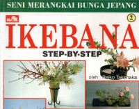 Ikebana :Seni Merangkai Bunga Jepang