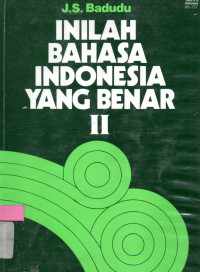 Inilah Bahasa Indonesia Yang Benar II