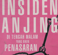 Insiden Anjing Di Tengah Malam yang Bikin Penasaran