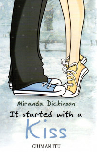 Its Started with a kiss : Ciuman itu