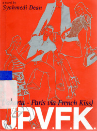 Jakarta - paris via french kiss (JPVFK)