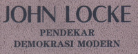 John Locke:Pendekar Demokrasi Modern