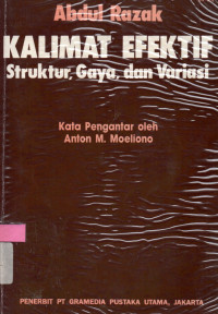 Kalimat Efektif:Struktur, Gaya dan Variasi