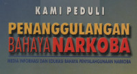 Kami Peduli Penanggulangan Bahaya Narkoba